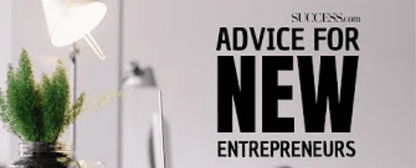 3 Encouraging Tips For New Entrepreneurs